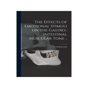 [预订]The Effects of Emotional Stimuli on the Gastro-intestinal Muscular Tone .. 9781013833496