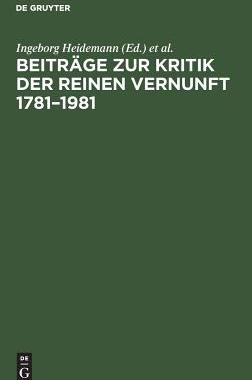 【预订】Beiträge zur Kritik der reinen Vernunft 1781–1981 9783110083682