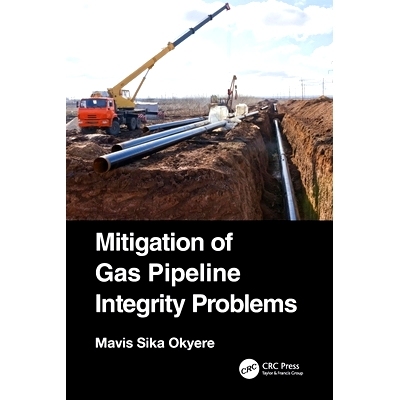 预订 Mitigation of Gas Pipeline Integrity Problems: 9780367546595