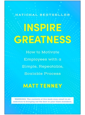预订 Inspire Greatness: How to Motivate Employees with a Simple, Repeatable, Scalable Process: 9781637745076