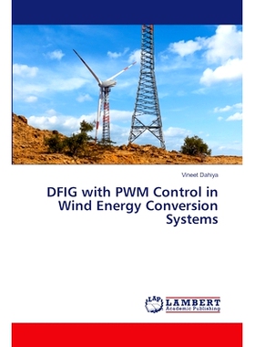 预订 DFIG with PWM Control in Wind Energy Conversion Systems: 9786207639847