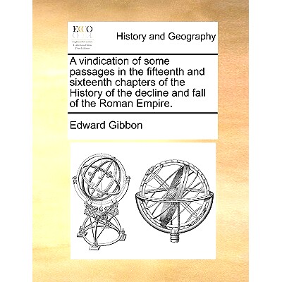 预订 A Vindication of Some Passages in the Fifteenth and Sixteenth Chapters of the History of the Decline and Fall of th