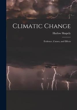 [预订]Climatic Change: Evidence, causes, and Effects 9781015132498