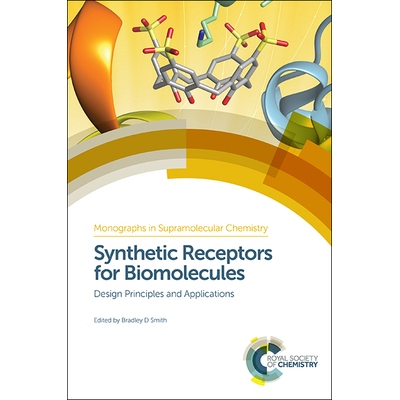 预订 Synthetic Receptors for Biomolecules: Design Principles and Applications 生物分子合成受体：设计原理与应用: 97818497