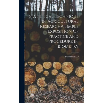 预订 Statistical Technique In Agricultural ResearchA Simple Exposition Of Practice And Procedure In Biometry 97810174769
