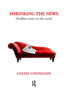 预订 Shrinking the News: Headline Stories on the Couch: 9780367102470