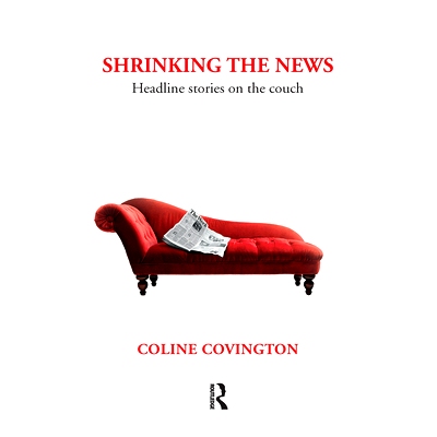 预订 Shrinking the News: Headline Stories on the Couch: 9780367102470
