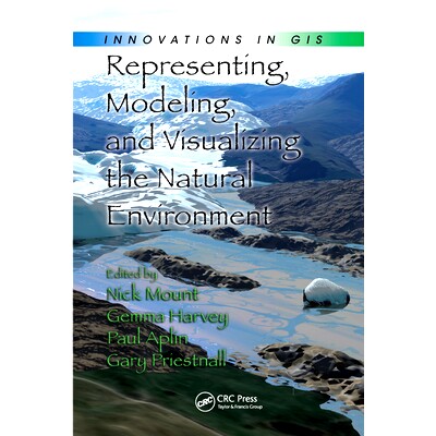 预订 Representing, Modeling, and Visualizing the Natural Environment 自然环境的表现、建模和可视化: 9780367577391