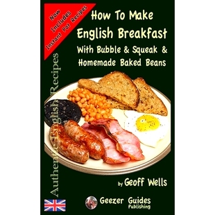 预订 How To Make English Breakfast: With Bubble & Squeak & Homemade Baked Beans: 9781976149474
