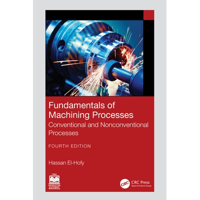 预订 Fundamentals of Machining Processes: Conventional and Nonconventional Processes: 9781032977546
