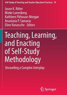 【预订】Teaching, Learning, and Enacting of Self-Study Methodology