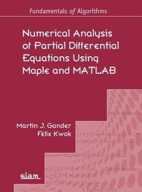 【预售】Numerical Analysis of Partial Differential Equations Using Maple and MATLAB