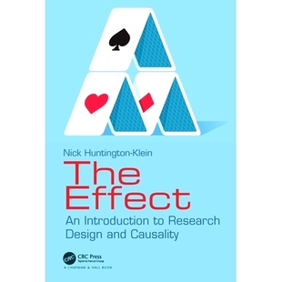 预售 The Effect: An Introduction to Research Design and Causality 效果:研究设计与因果关系导论: 9781032125787