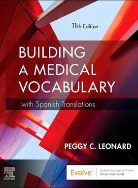 Building a Medical Vocabulary: With Spanish Translations建立医学词汇：用西班牙语翻译: 9780323755252
