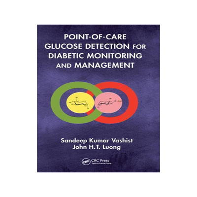 [预订]Point-of-care Glucose Detection for Diabetic Monitoring and Management 9780367574055
