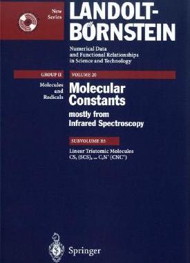 【预订】Linear Triatomic Molecules: CS2 (SCS) CS2+ (SCS+), CS2++ (SCS++), CSe2 (SeCSe), C2N (CCN), C2N, (CNC), C2N...