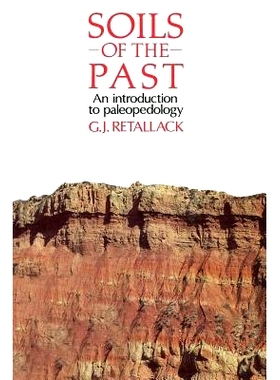 预订 Soils of the Past: An introduction to paleopedology: 9780044457572