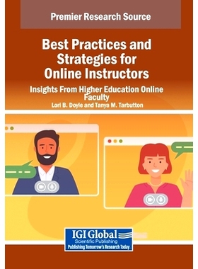 预订 Best Practices and Strategies for Online Instructors: Insights From Higher Education Online Faculty: 9798369344118