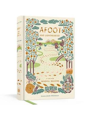 【预订】Afoot and Lighthearted: A Mindful Walking Log