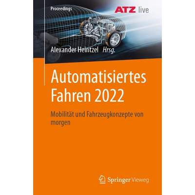 预订 Automatisiertes Fahren 2022: Mobilität und Fahrzeugkonzepte von morgen: 9783658447960