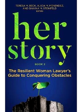 预订 Her Story: The Resilient Woman Lawyer’s Guide to Conquering Obstacles, Book 2 她的故事：坚韧不拔的女律师克服困难指