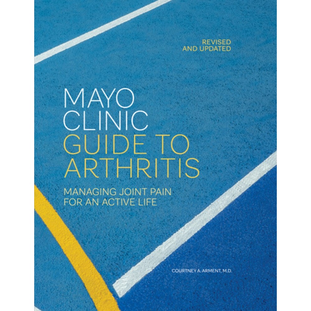 Mayo Clinic Guide to Arthritis, Revised and Updated Managing Joint Pain for an Active Life 梅奥诊所关节炎指南（修订版）图片
