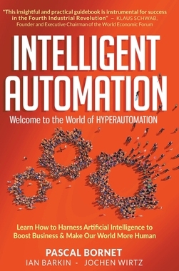 【预订】Intelligent Automation: Welcome to the World of Hyperautomation: Lea 9789811235481