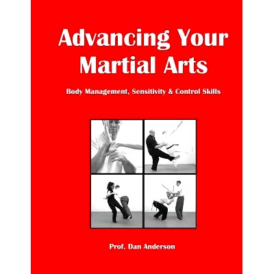 预订 Advancing Your Martial Arts: Body Management, Sensitivity & Control Skills: Body Management, Sensitivity & Control
