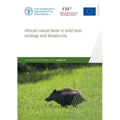 预订 African Swine Fever in Wild Boar Ecology and Biosecurity 野猪生态与生物安全中的非洲猪瘟: 9789251317815