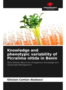 预订 Knowledge and phenotypic variability of Picralima nitida in Benin: 9786206003199