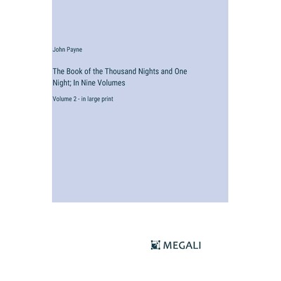 预订 The Book of the Thousand Nights and One Night; In Nine Volumes: Volume 2 - in large print: 9783387318678