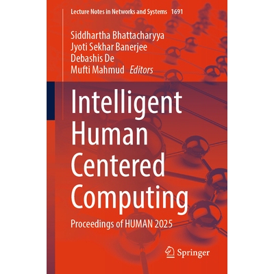预订 Intelligent Human Centered Computing Proceedings of HUMAN 2025 以人为本的智能计算：第3届以人类为中心的计算技术博士