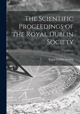 [预订]The Scientific Proceedings of the Royal Dublin Society; n.s. v. 17 (1922-24) 9781014053848