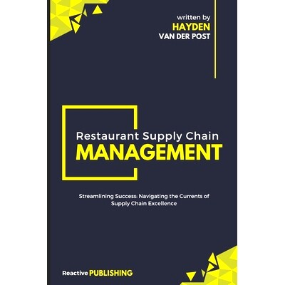 预订 Restaurant Supply Chain Management: Streamlining Success: Navigating the Currents of Supply Chain Excellence: 97983