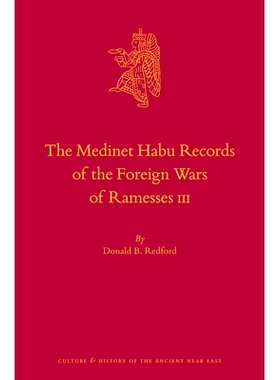 预订 The Medinet Habu Records of the Foreign Wars of Ramesses III 拉美西斯三世葬祭殿对拉美西斯三世对外战争的记载: 978900