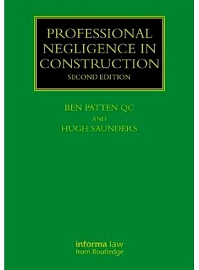 预订 Professional Negligence in Construction, Second Edition 建筑中的专业疏忽 第2版: 9781138553583