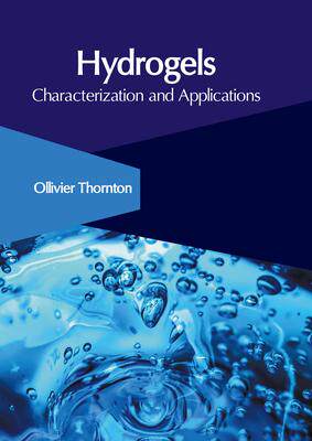 [预订]Hydrogels: Characterization and Applications 9781647265984