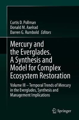 【预订】Mercury and the Everglades. A Synthesis and Model for Complex Ecosystem Restoration