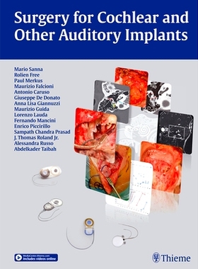 预订 Surgery for Cochlear and Other Auditory Implants 人工耳蜗和其他听觉植入手术: 9783132431904