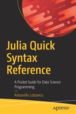 【预订】Julia Quick Syntax Reference