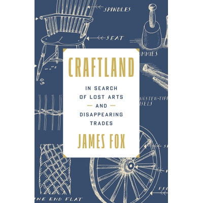 预订 Craftland: In Search of Lost Arts and Disappearing Trades: 9780593735077