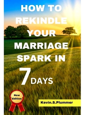 预订 How to Rekindle Your Marriage Spark in 7 Days: 9798325328251