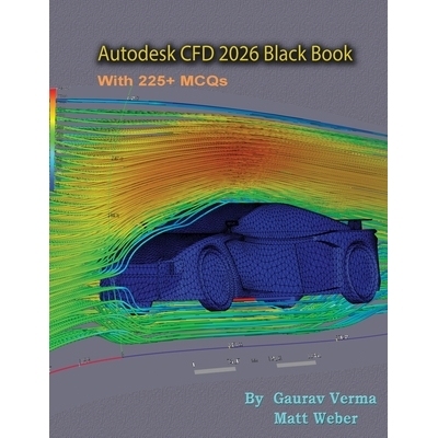 预订 Autodesk CFD 2026 Black Book: 9781774591789