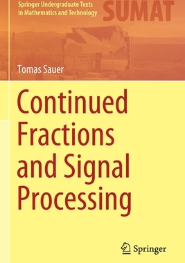 【预订】Continued Fractions and Signal Processing 9783030843625