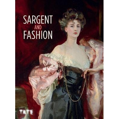 预订 Sargent and Fashion 萨金特与时尚: 9781849768948