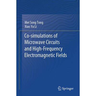 预订 Co-Simulations of Microwave Circuits and High-Frequency Electromagnetic Fields 微波电路与高频电磁场的联合仿真 97898