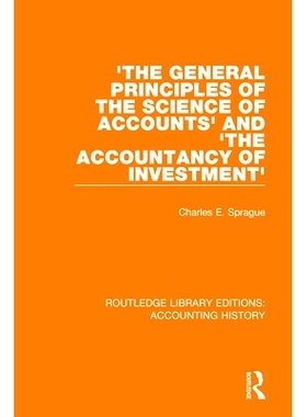预订 ’The General Principles of the Science of Accounts’ and ’The Accountancy of Investment’ “会计学的一般原理”和