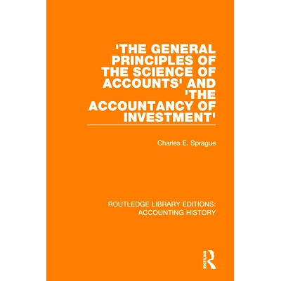 预订 ’The General Principles of the Science of Accounts’ and ’The Accountancy of Investment’ “会计学的一般原理”和