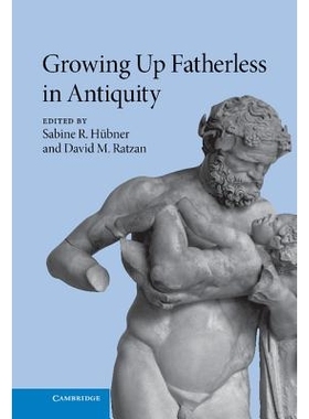 预订 Growing Up Fatherless in Antiquity 古代没有父亲的成长: 9780521490504