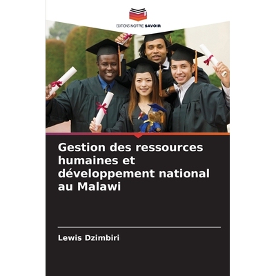 预订 Gestion des ressources humaines et développement national au Malawi 9786208435349